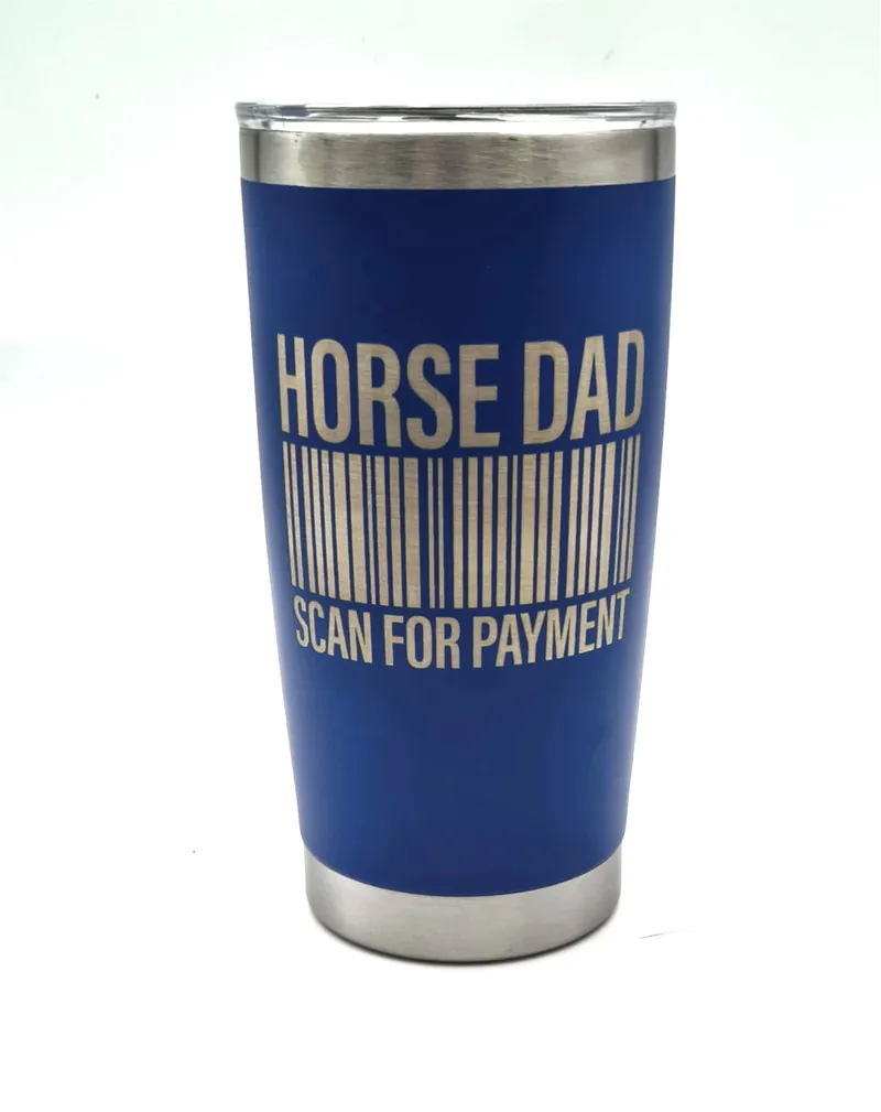 Engraved/Personolised 20oz Thermal Tumbler With Horsey Slogan Blue  Scan For Payment